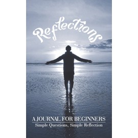 Reflections: A Journal for Beginners