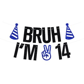 Black Glitter Bruh I’m 14 Banner, Bruh It’s My 14th Birthday Banner, Cheers to 14 Years, Funny 14th Birthday Party Decorations for Teen Boys Girls