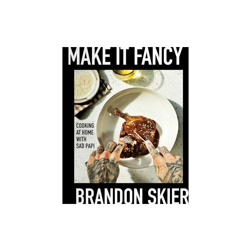 Make It Fancy: Cooking at Home With Sad Papi (A