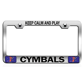 Custom Brother - Keep Calm and Play Cymbals Chrome Steel Auto SUV License Plate Frame License Tag Holder, N93