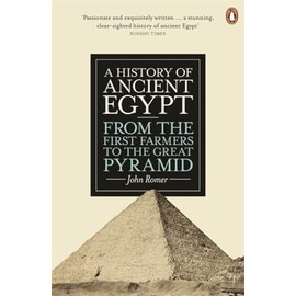 A History of Ancient Egypt: From the First Farmers to the Great Pyramid