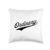 Ordinary Throw Pillow