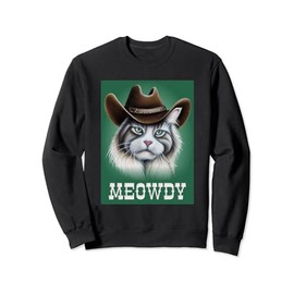 Meowdy - Funny Country Music Cat In A Cowboy Hat Sweatshirt