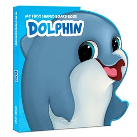 Dolphin (My First Shaped Board Books)