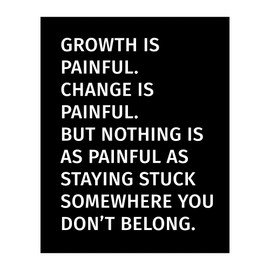 Nothing As Painful As Staying Stuck - Motivational Wall Art, This Modern Typographic Design Wall Print Is Ideal For Home Decor, Office Decor, or Gym Decor. Great Gift for Motivation, Unframed - 8x10