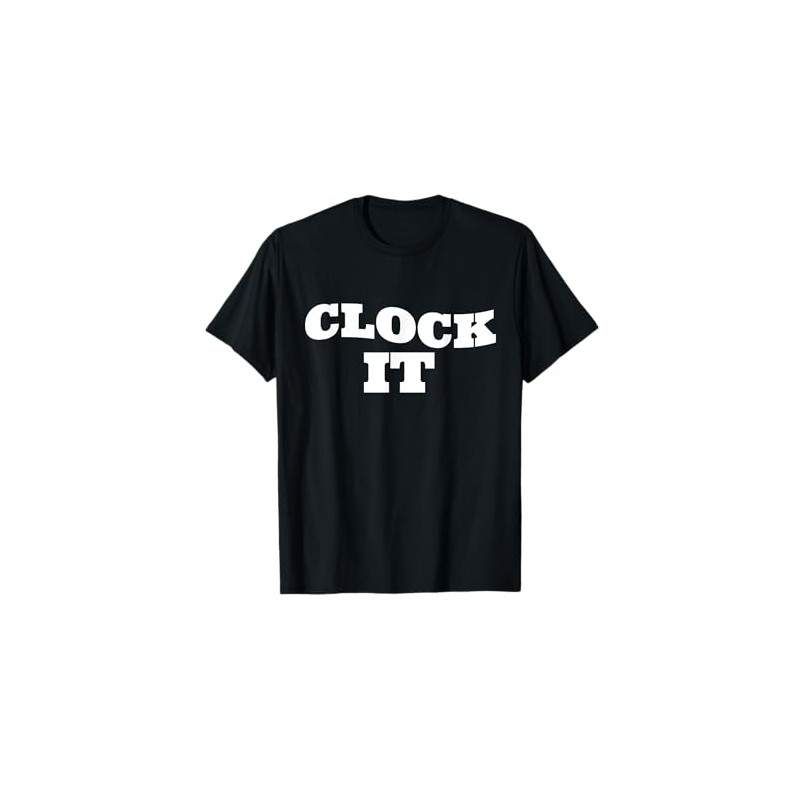 Clock it T-Shirt