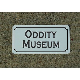 Oddity Museum Vintage Style Metal Sign