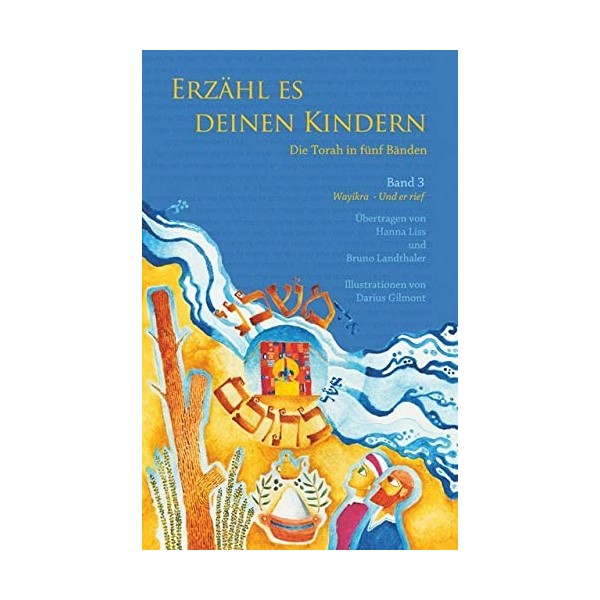 Erzähl es deinen Kindern, Bd. 3: Wayikra- Er rief: Band