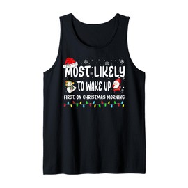 Most Likely To Wake Up First On Christmas Morning Xmas PJs Tank Top