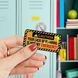 3 Pcs Caution Your Lack of Planning is Not My Emergency Sticker, Caution Sign Hologram Sticker, Funny Office Stickers 3" for It Tech, Engineer, Repairman Gift Toolbox (Your Lack of Planning HO)