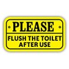 Please Flush The Toilet After Use Warning Sign Sticker Decal Design 6'' X 3''