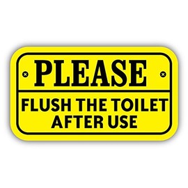Please Flush The Toilet After Use Warning Sign Sticker Decal Design 6'' X 3''