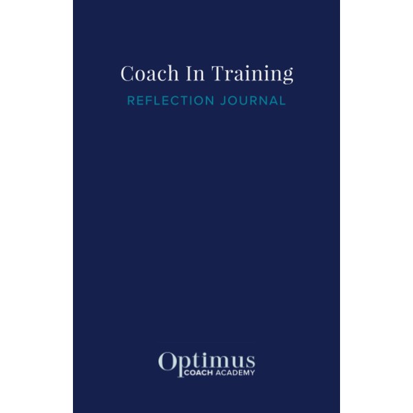 Optimus Coach In Training Reflection Journal