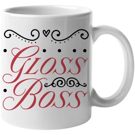Gloss Boss, Term for Lip Gloss Collector, Enthusiast or Lover - Beauty Themed Merch for Makeup Artist or Cosmetologist, Gift for Makeup Lovers & Beauticians, White Mug 11oz