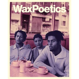 Wax Poetics Journal Issue 68 (Paperback): Digable Planets b/w P.M. Dawn
