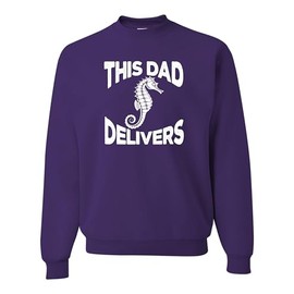 Go All Out XX-Large Purple Mens This Dad Delivers Funny Idea Sweatshirt Crewneck