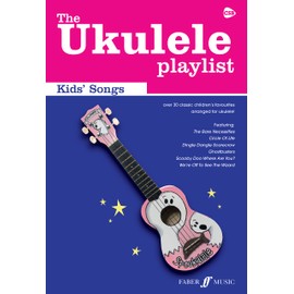 The Ukulele Playlist: Kids' Songs [The Ukulele Playlist]