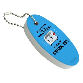 GRAPHICS & MORE If it Fits in a Toaster I Can Cook it Funny Humor Floating Keychain Oval Foam Fishing Boat Buoy Key Float