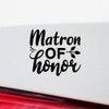 Decal Stickers of Matron of Honor (Black) (Set of 2)