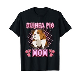 Womens Girls Guinea Pig Mom Mother's Day Cavy Guinea Pig T-Shirt
