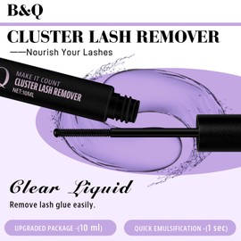 B&Q Lash Remover for Lash Clusters 10 ML Lash Cluster Remover Cluster Lash Remover Cluster Lash Bond Remover Lash Adhesive Remover Lash Glue Remover Lash Bond and Seal Remover（Remover-10ML）