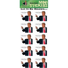 I Did That!, Anti-Trump Mini Stickers, 1.5x1.25 inches, Waterproof, Vinyl, 10-Pack (X1, 10, Count)