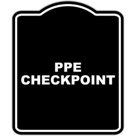 PPE CHECKPOINT BLACK Minimalist Aluminum Composite Sign 15 x 18 inches
