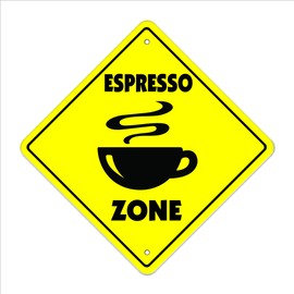 Espresso Crossing Sign Zone Xing | Indoor/Outdoor | 14" Tall Coffee Cream Mix Supplies Cup Italian