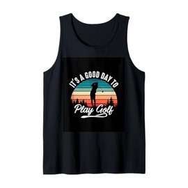 Swinging at Sunset: A Good Day to Play Golf, Golfer Gift Tank Top