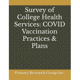 Survey of College Health Services: COVID Vaccination Practices & Plans