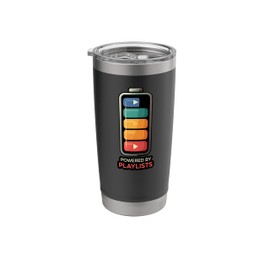 Music Lover Powered By Playlists Battery Charge Design Stainless Steel Insulated Tumbler