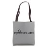 Pigeons Are Liars Tote Bag