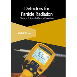 Detectors for Particle Radiation: Particle Physics Essentials (2)