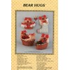 Anything But Ordinary Sewing Craft Pattern ~ Bear Hugs Teddy