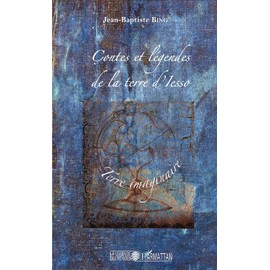 Contes et légendes de la terre d'Isseo: Terre imaginaire