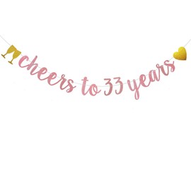 Cheers to 33 Years Banner, Pre-Strung,Rose Gold Glitter Paper Garlands for 33rd Birthday/Wedding Anniversary Party Decoratiopns Supplies, Letters Rose Gold,ABCpartyland