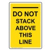 ComplianceSigns.com Vertical Do Not Stack Above This Line Sign, 10x7