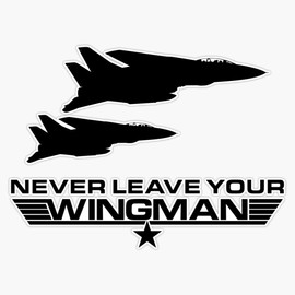 Never Leave Your Wingman Window Bumper Sticker Decal 5"