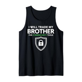 I Will Trade My Brother For Cyber Security Tools Tank Top