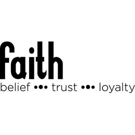 Tapestry Of Truth - Faith...Belief...Trust...Loyalty (Size: 30“ x 11.5) - TOT5211 - Wall and Home Scripture, Lettering, Quotes, Images, Stickers, Decals, Art, and More!