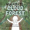Lila Goes To... Cloud Forest