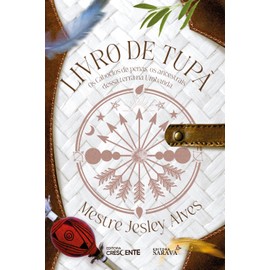 Livro de Tupã: Os Caboclos de Penas (Portuguese Edition)