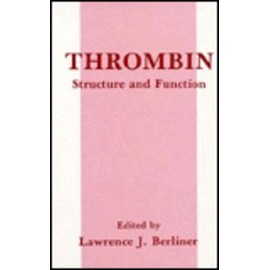 Thrombin: Structure and Function