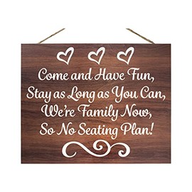 JennyGems Wedding Seating Sign No Seating Plan, Come Have Fun, Stay As Long As You Can, We're Family Now, So No Seating Plan, 12x15 Hanging Wood Wedding Reception Sign, Rustic Wedding Entrance Sign