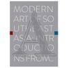 Modern Art of Southeast Asia: Introductions from A to Z