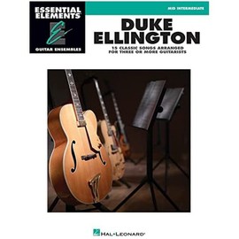 Essential Elements Guitar Ens - Duke Ellington: Mid-Intermediate Level (Essential Elements: Guitar Ensembles)