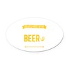CafePress Locksmithing Solves Problem Beer L Euro Oval Car Bumper