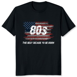 American Flag 80s Shirt for Men The Best Decade to Be Born Men's 80s Shirt 50th Birthday Shirt Vintage Graphic Tee (US, Alpha, Large, Regular, Regular, Black)