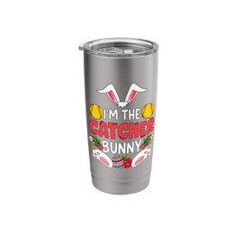I'm Catcher Softball Easter Eggs Costume Hunting Team Lover Stainless Steel Insulated Tumbler