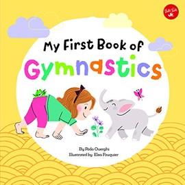 My First Book of Gymnastics: Movement Exercises for Young Children (Volume 2) (My First Book Of ... Series, 2)